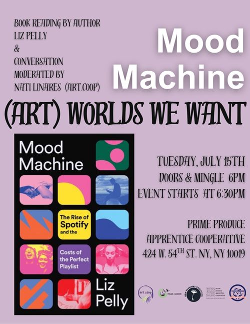 (Art) Worlds We Want: Book Reading "Mood Machine" With Liz Pelly